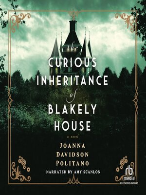 cover image of The Curious Inheritance of Blakely House
